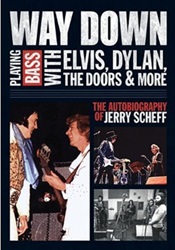 The King Elvis Presley, Front Cover, Book, March 1, 2012, Way Down: Playing Bass with Elvis, Dylan, the Doors and More - The Autobiography of Jerry Scheff