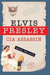 The King Elvis Presley, Front Cover, Book, May 4, 2014, Elvis Presley: CIA Assassin