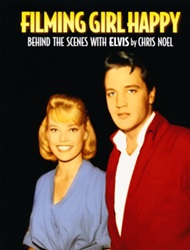 The King Elvis Presley, Front Cover, Book, May 16, 2012, Filming Girl Happy - Behind the Scenes with Elvis