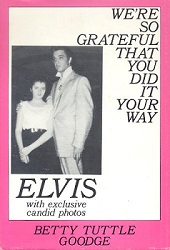 The King Elvis Presley, Front Cover, Book, 1981, We're So Grateful That You Did It Your Way