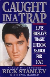 The King Elvis Presley, Front Cover, Book, 1992, Caught In A Trap Elvis Presley's Tragic Lifelong Search For Love