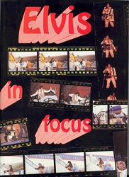The King Elvis Presley, Front Cover, Book, 1992, Elvis In Focus
