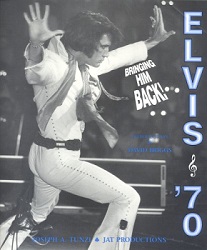 The King Elvis Presley, Front Cover, Book, 1994, Elvis '70 - Bringing Him Back