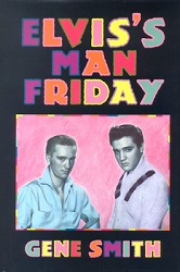 The King Elvis Presley, Front Cover, Book, 1994, Elvis's Man Friday