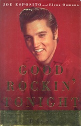 The King Elvis Presley, Front Cover, Book, 1994, Good Rockin' Tonight Twenty Years On The Road And On The Town With Elvis