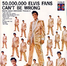 50,000,000 Elvis Fans Can't Be Wrong (Elvis' Gold Records, Volume 2)