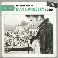 The King Elvis Presley, CD, 88691-97379-2, 2012, Setlist The Very Best Of Elvis Presley Live
