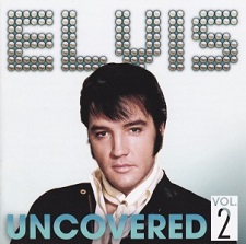 Elvis Uncovered Vol. 2