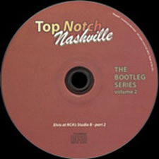 The King Elvis Presley, Bootlegs, Elvisone, 2012, Top Notch Nashville - Elvis At RCA's Studio B - Part 2