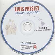 The King Elvis Presley, Bootlegs, Elvisone, 2015, Hawaiian Beach Boy : The Expanded Blue Hawaii Album Vol. 1