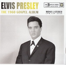 The King Elvis Presley, Bootlegs, Elvisone, 2015, The 1960 Gospel Album