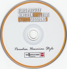 The King Elvis Presley, Bootlegs, Elvisone, 2016, Nineteensixtyfive Studio Sessions 1 - Paradise, Hawaiian Style