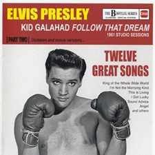 Kid Galahad Follow That Dream  1961 Studio Sessions - Part Two