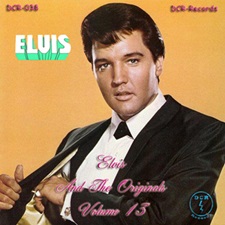 The King Elvis Presley, CD, DCR, DCR038, Elvis And The Originals Volume 13