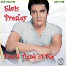 The King Elvis Presley, CD, DCR, DCR045, You'll Think Of Me
