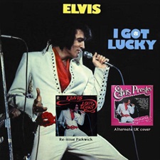 The King Elvis Presley, CD, DCR, DCR055, I Got Lucky - The Alternate Album