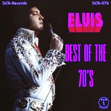 The King Elvis Presley, CD, DCR, DCR076, Best Of The 70's