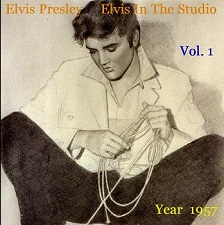 Elvis In The Studio 1957 Vol 1
