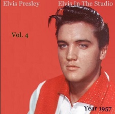 Elvis In The Studio 1957 Vol 4