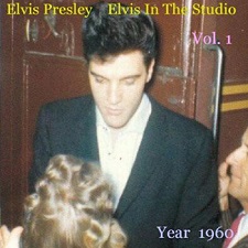 Elvis In The Studio 1960 Vol 1