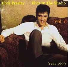 Elvis In The Studio 1969 Vol 1
