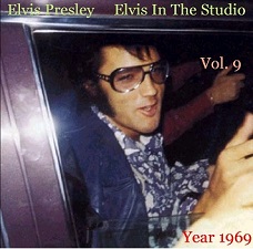 Elvis In The Studio 1969 Vol 9