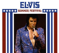 The King Elvis Presley, FTD, 82876-74209-2, October 1, 2005, Summer Festival
