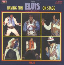Having Fun With Elvis On Stage Vol. 3