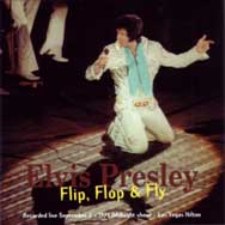 Flip, Flop & Fly - Elvis In The Hilton Vol.1
