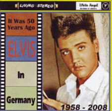 It Was 50 Years Ago - Elvis In Germany
