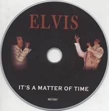 The King Elvis Presley, Import, 1993, It's A Matter Of Time [August 25, 1973]