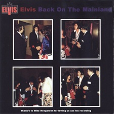 The King Elvis Presley, Import, 2005, Back On The Mainland