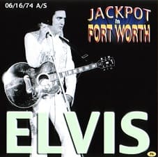 The King Elvis Presley, CDR PA, June 16, 1974, Fort Worth, Texas, Jackpot In Fort Worth