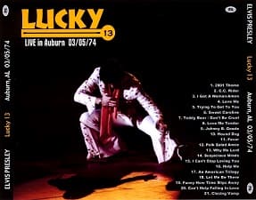 The King Elvis Presley, CDR PA, March 5, 1974, Auburn, Alabama, Lucky 13