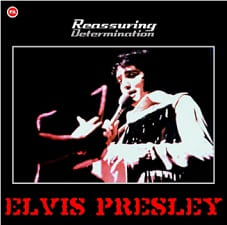 The King Elvis Presley, CDR PA, March 18, 1975, Las Vegas, Nevada, Reassuring Determination