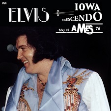 The King Elvis Presley, CDR PA, May 28, 1976, Ames, Iowa, Iowa Crescendo