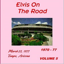 Elvis On The Road Volume 5
