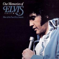 Our Memories Of Elvis Vol 2