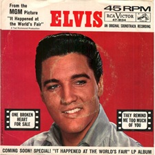 The King Elvis Presley, single, RCA 47-8134, January 29, 1963, One Broken Heart For Sale / They Remind Me Too Much Of You