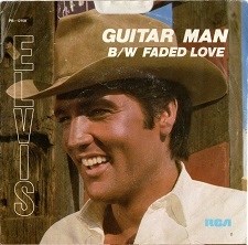 Guitar Man / Faded Love (45)